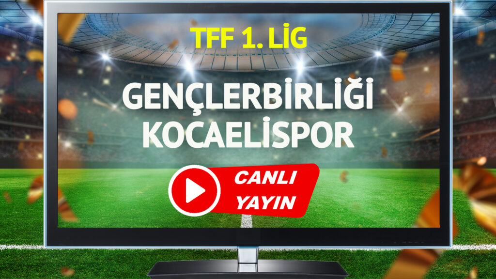 canli-yayin-genclerbirligi-kocaelispor-maci-trt-spor-canli-izle-xnlf.jpg