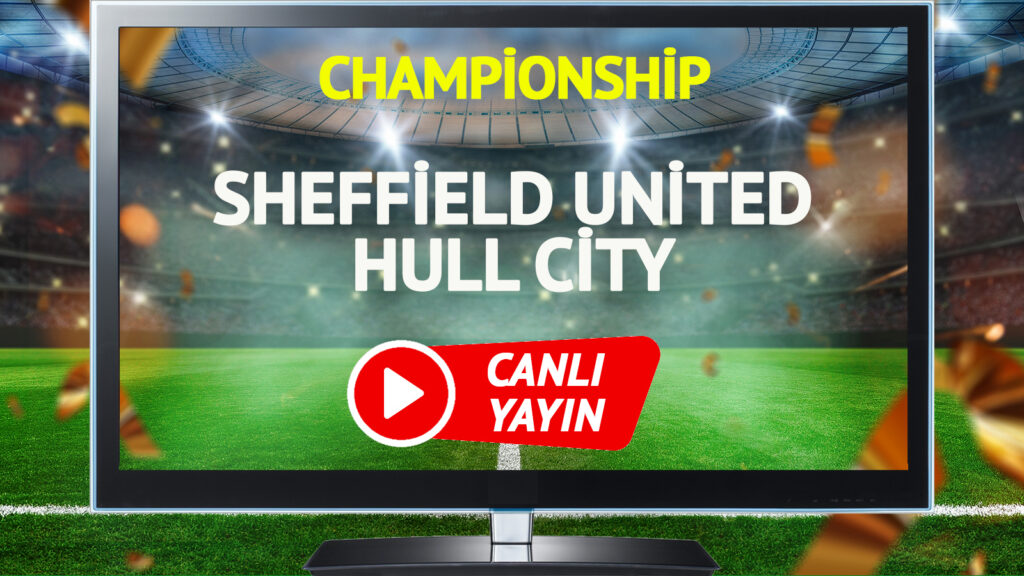 canli-yayin-sheffield-united-hull-city-maci-canli-yayinlanacak-mi-sheffield-united-hull-city-maci-si.jpeg