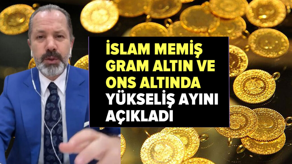 islam-memis-2025te-gram-altin-ve-ons-altinda-yukselis-ayini-acikladi-bkkx.jpg